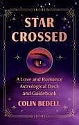 Livre Relié Star Crossed de Colin Bedell