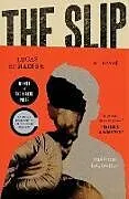 Kartonierter Einband The Slip von Lucas Schaefer