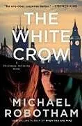 Fester Einband The White Crow von Michael Robotham