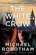 Kartonierter Einband The White Crow von Michael Robotham