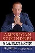 Fester Einband American Scoundrel von Bird Kai, Susan Goldmark