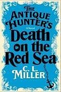 Livre Relié The Antique Hunter's Death on the Red Sea de S S Miller