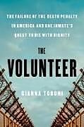 Livre Relié The Volunteer de Gianna Toboni