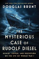 Kartonierter Einband The Mysterious Case of Rudolf Diesel von Douglas Brunt