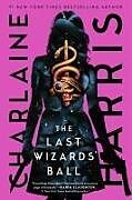 Livre Relié The Last Wizards' Ball de Charlaine Harris