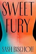 E-Book (epub) Sweet Fury von Sash Bischoff