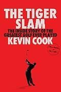 Livre Relié The Tiger Slam de Kevin Cook