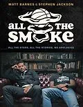 E-Book (epub) All the Smoke von Matt Barnes, Stephen Jackson