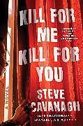 Fester Einband Kill for Me, Kill for You von Steve Cavanagh