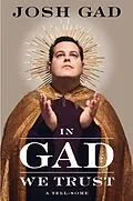 E-Book (epub) In Gad We Trust von Josh Gad