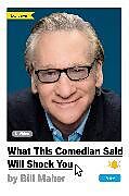 Fester Einband What This Comedian Said Will Shock You von Bill Maher