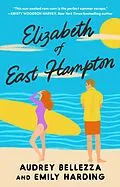E-Book (epub) Elizabeth of East Hampton von Audrey Bellezza, Emily Harding