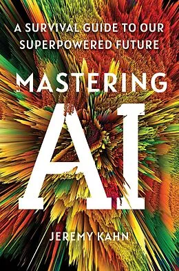 E-Book (epub) Mastering AI von Jeremy Kahn
