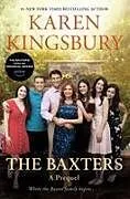 Kartonierter Einband The Baxters von Karen Kingsbury