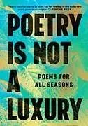 Fester Einband Poetry Is Not a Luxury von Anonymous