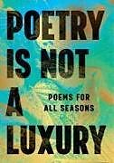 Livre Relié Poetry Is Not a Luxury de Anonymous