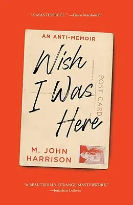 E-Book (epub) Wish I Was Here von M. John Harrison