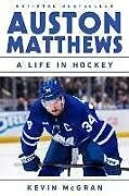 Kartonierter Einband Auston Matthews von Kevin McGran