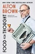 Livre Relié Food for Thought de Alton Brown