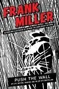 Fester Einband Push the Wall von Frank Miller