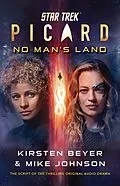 E-Book (epub) Star Trek: Picard: No Man's Land von Kirsten Beyer, Mike Johnson