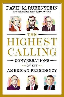 E-Book (epub) The Highest Calling von David M. Rubenstein