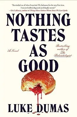 E-Book (epub) Nothing Tastes as Good von Luke Dumas