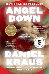 Fester Einband Angel Down (Pulitzer Prize Winner) von Daniel Kraus