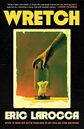 E-Book (epub) Wretch von Eric Larocca