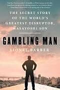 Livre Relié Gambling Man de Lionel Barber