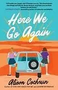 Kartonierter Einband Here We Go Again von Alison Cochrun