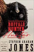 E-Book (epub) The Buffalo Hunter Hunter von Stephen Graham Jones