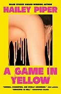 E-Book (epub) A Game in Yellow von Hailey Piper
