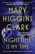 Kartonierter Einband Nighttime Is My Time von Mary Higgins Clark