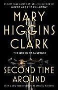 Kartonierter Einband The Second Time Around von Mary Higgins Clark