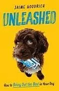 Fester Einband Unleashed von Jaime Goodrich