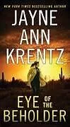Kartonierter Einband Eye of the Beholder von Jayne Ann Krentz