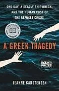 Kartonierter Einband A Greek Tragedy von Jeanne Carstensen