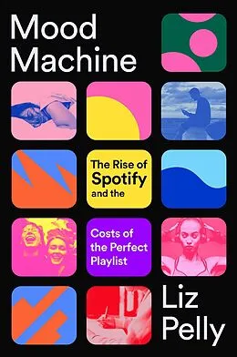 E-Book (epub) Mood Machine von Liz Pelly