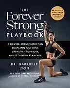 Fester Einband The Forever Strong(tm) Playbook von Gabrielle Lyon