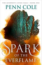 Fester Einband Spark of the Everflame von Penn Cole