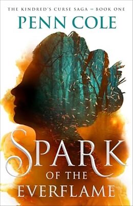 Fester Einband Spark of the Everflame von Penn Cole