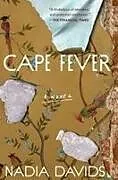 Kartonierter Einband Cape Fever von Nadia Davids