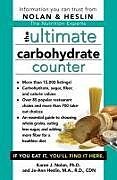 Couverture cartonnée The Ultimate Carbohydrate Counter de Karen J Nolan, Jo-Ann Heslin