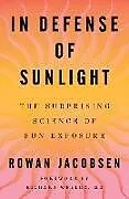 Fester Einband In Defense of Sunlight von Jacobsen Rowan
