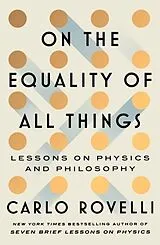 Fester Einband On the Equality of All Things von Carlo Rovelli