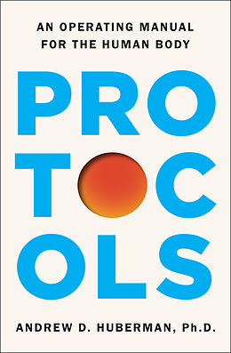 Couverture cartonnée Protocols de Andrew D. Huberman