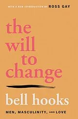 Kartonierter Einband The Will to Change von Bell Hooks