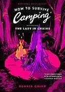 Kartonierter Einband How to Survive Camping: The Lady in Chains von Bonnie Quinn