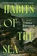 Fester Einband Habits of the Sea von Shea Ernshaw